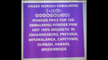 Pure【2024】0.07% Uranium +27655767261 Hager werken 100% AND 98% Embalming Powder in Johannesburg, South Africa